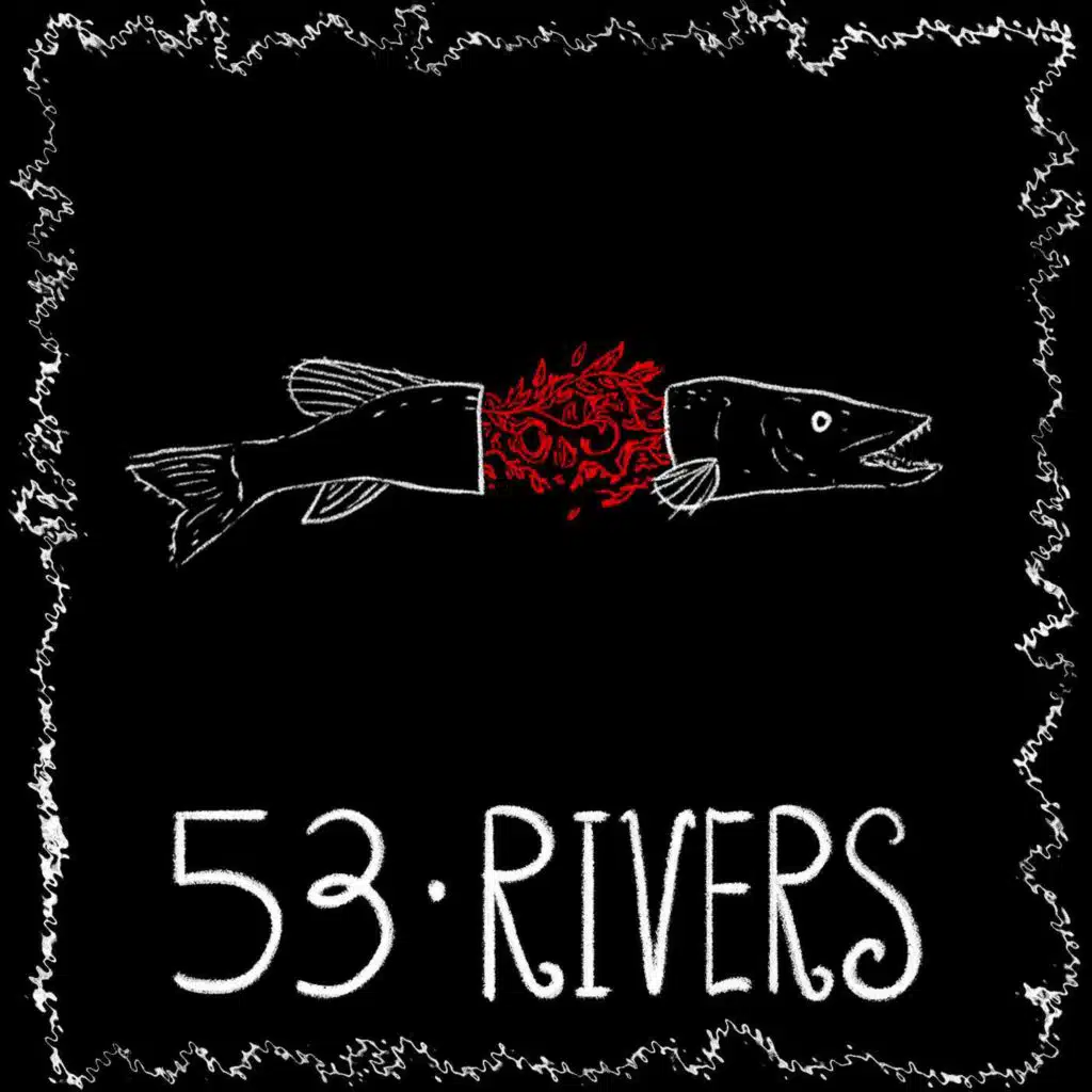 Episode 53 - Rivers