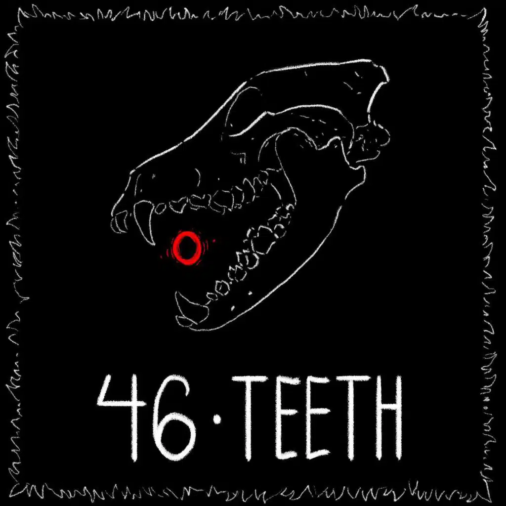Episode 46 - Teeth