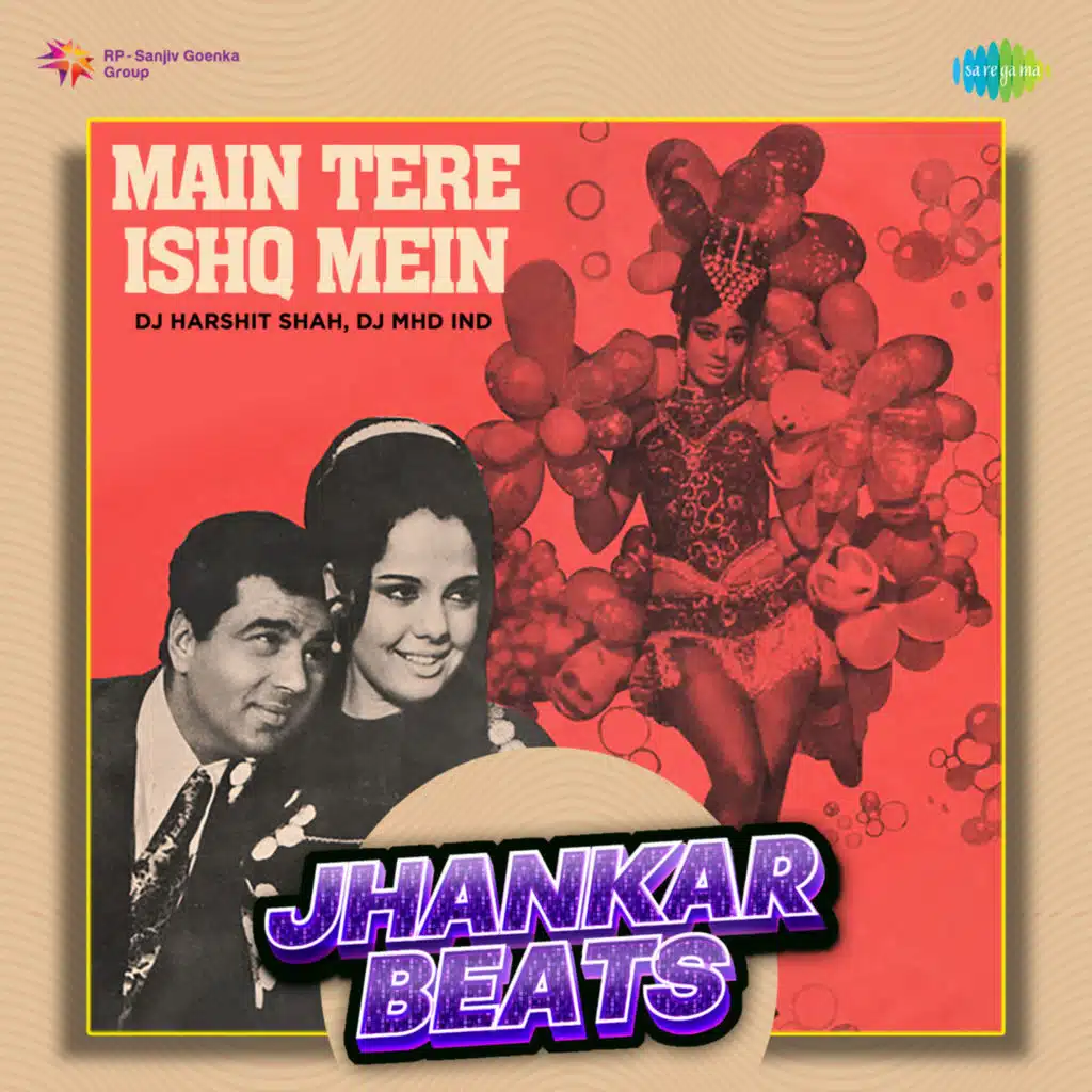 Main Tere Ishq Mein (Jhankar Beats) [feat. DJ Harshit Shah & DJ MHD IND]