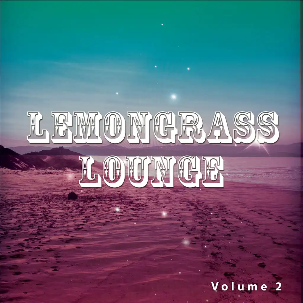 Lemongrass Lounge, Vol. 2 (Asian Inspired Chill Beats)