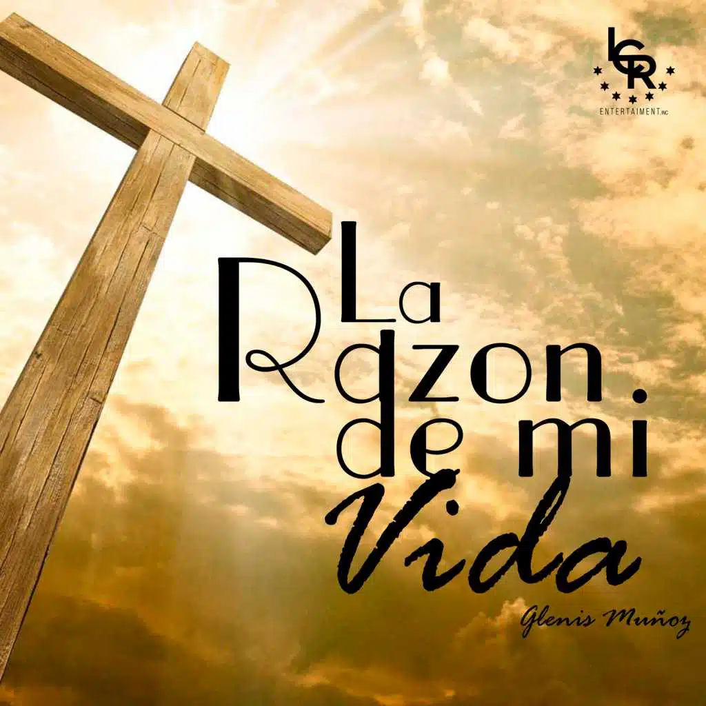 La Razón de Mi Vida