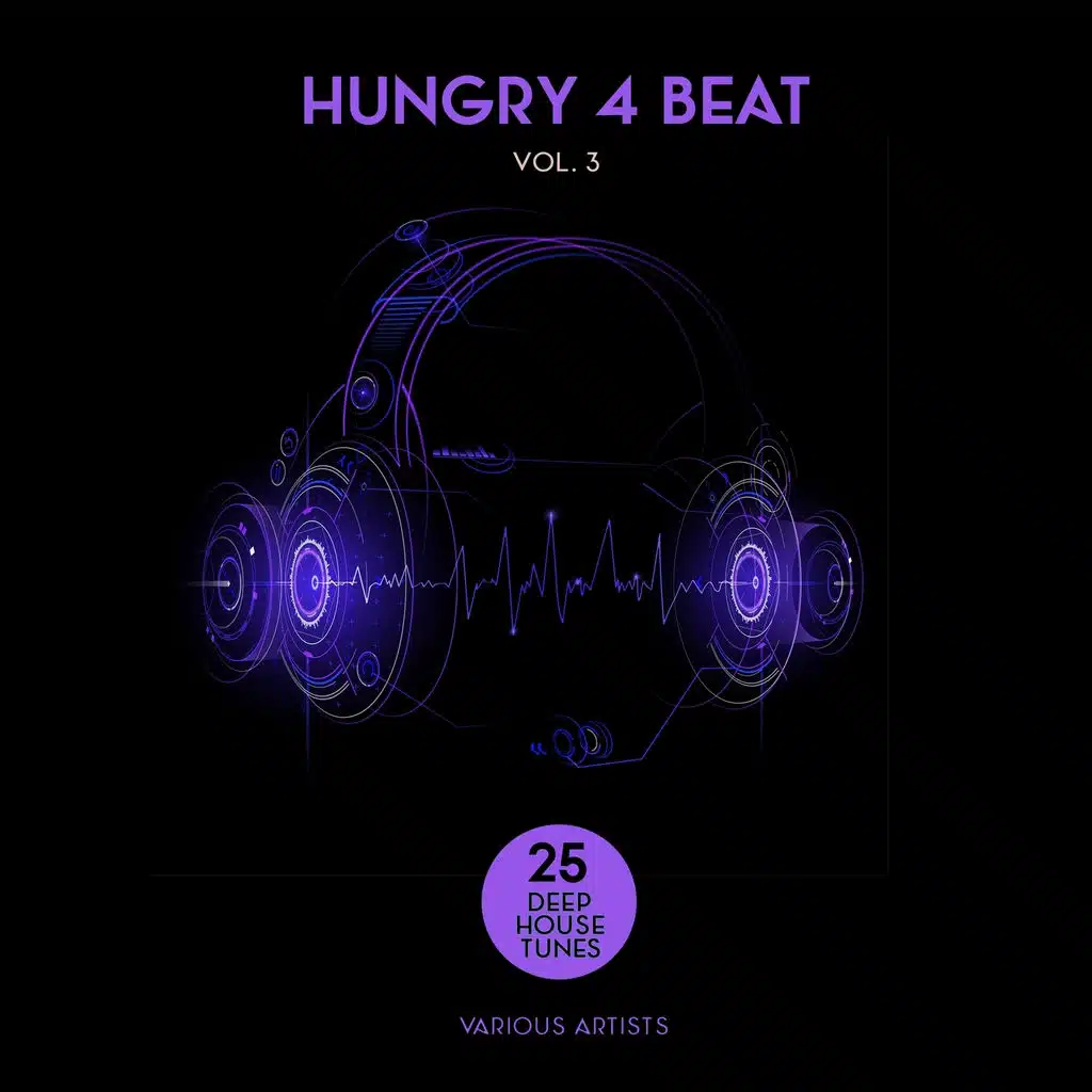 Hungry 4 Beat, Vol. 3 (25 Deep House Tunes)