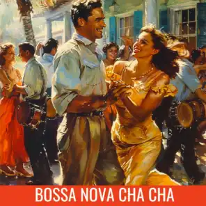 Bossa Nova Cha Cha