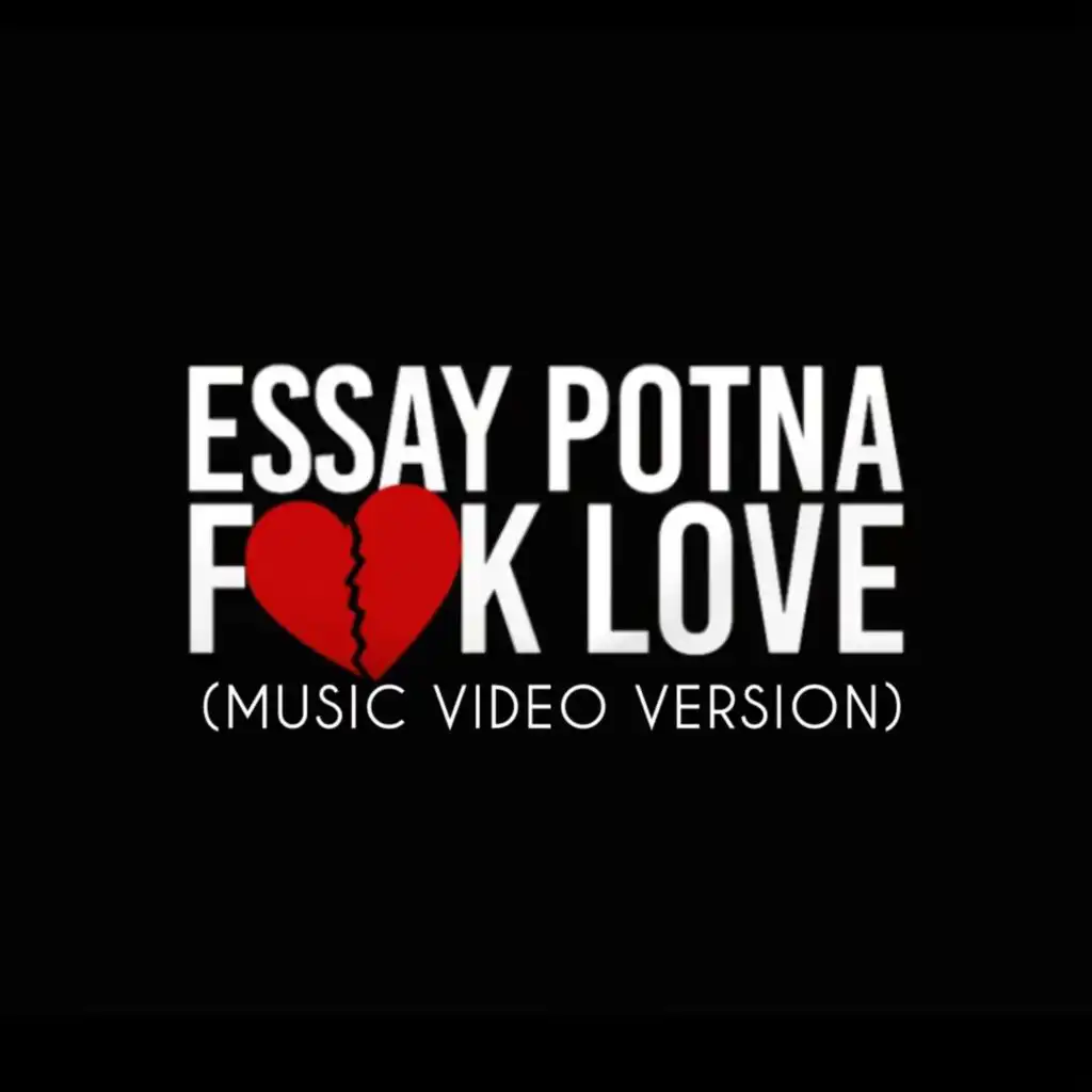 Fuck Love (Music Video Version)