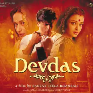 Kaahe Chhed (From "Devdas")