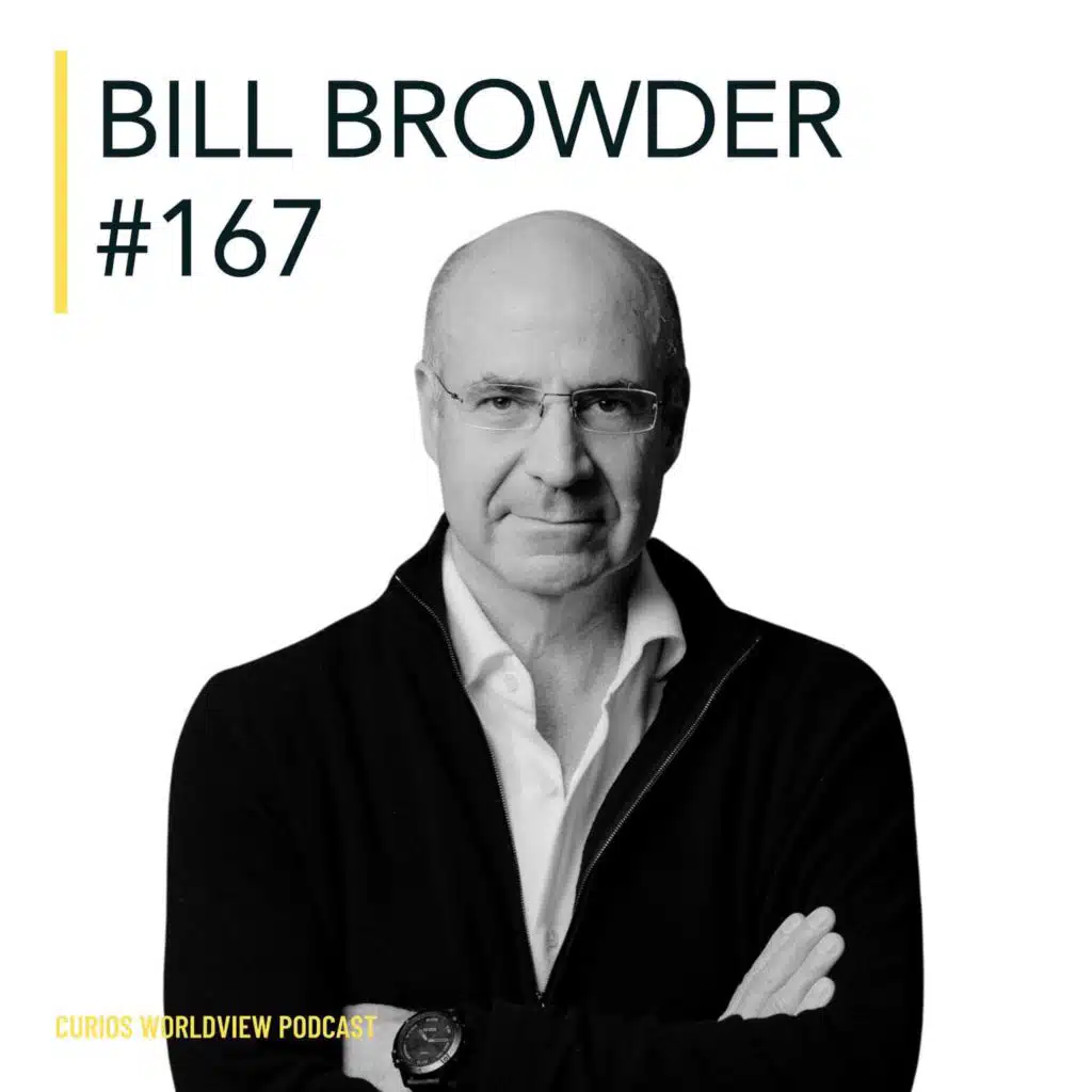 Bill Browder | State Of Russian Culture, Russian Economy + Global Despots & Bill Browder's Rogues Gallery