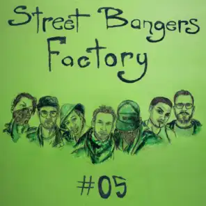 Street Bangers Factory 05