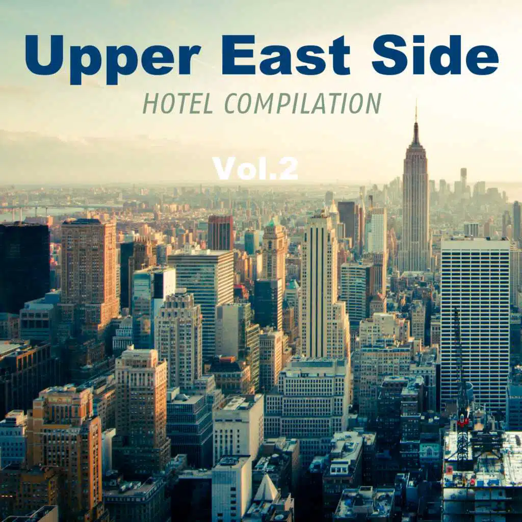 Upper East Side Hotel Compilation, Vol. 2