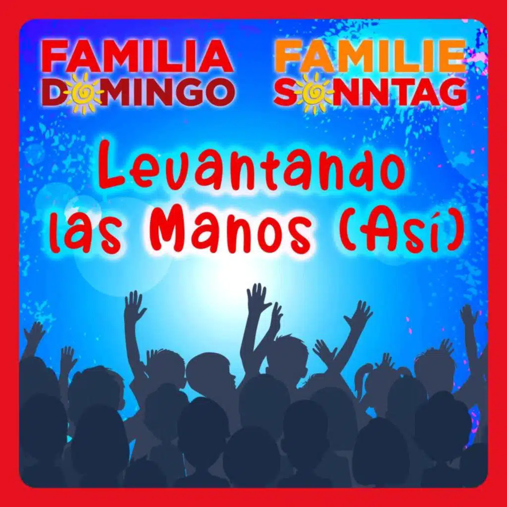 Familie Sonntag & Familia Domingo