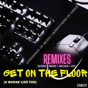 Get on the Floor (a Woman Like You) (Angleman's Deep Dirty Dub Remix)