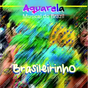 Aquarela Musical do Brazil: Brasileirinho
