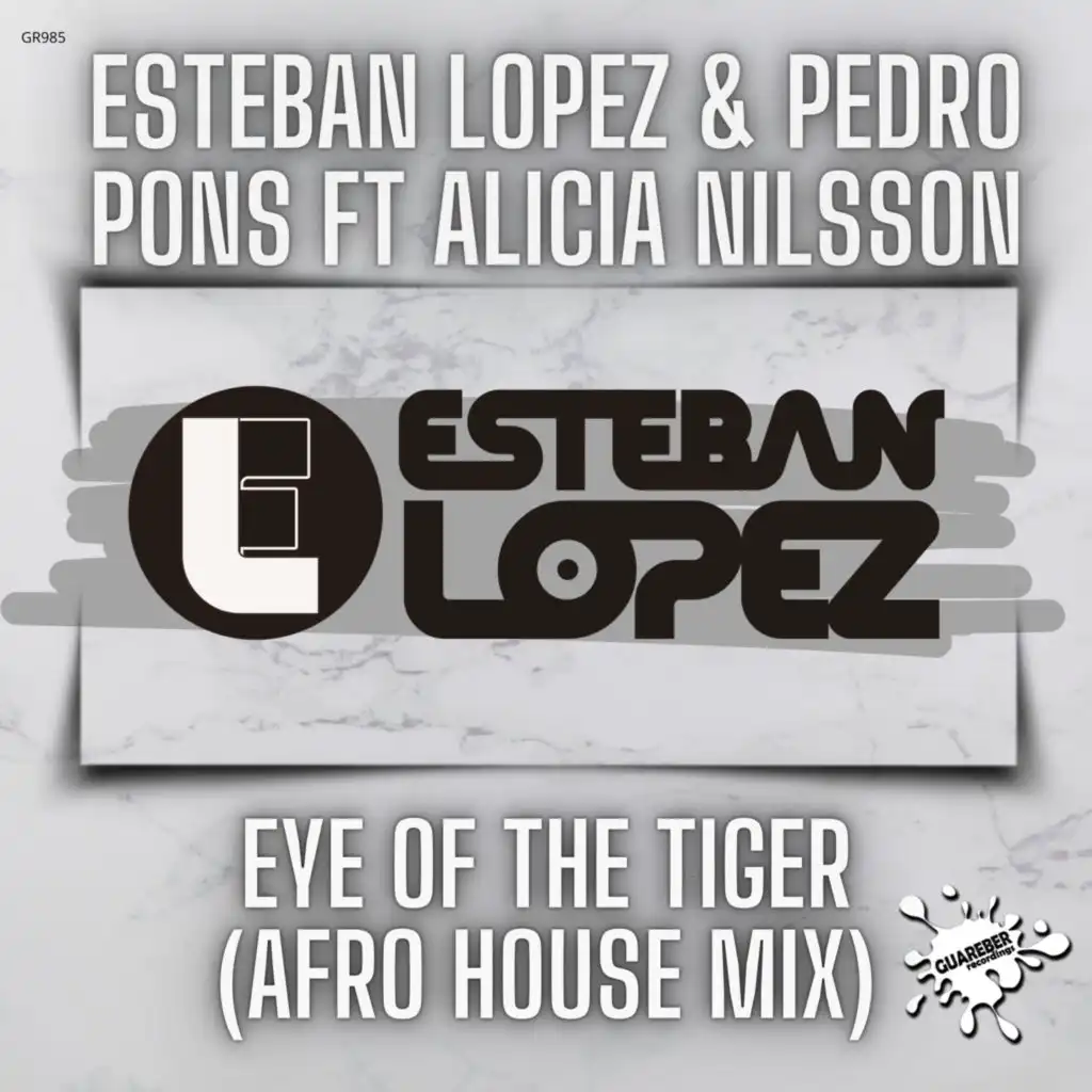 Eye Of The Tiger (Esteban Lopez Afro House Mix) [feat. Alicia Nilsson]