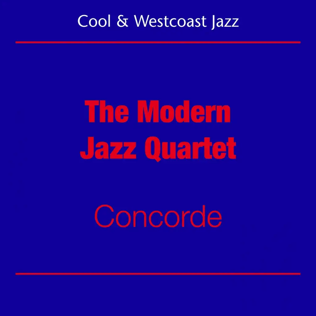 Cool Jazz And Westcoast (The Modern Jazz Quartet - Concorde)