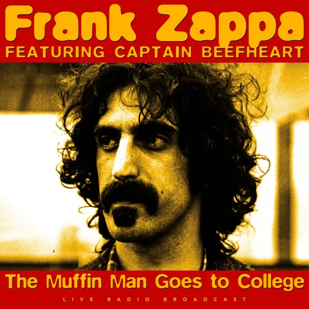 The Muffin Man Goes To College (live) [feat. Captain Beefheart]