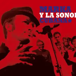 Marka y la Sonora Cubana