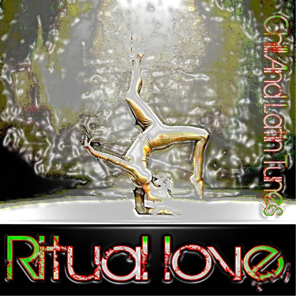 Ritual Love (Chill And Latin Tunes)
