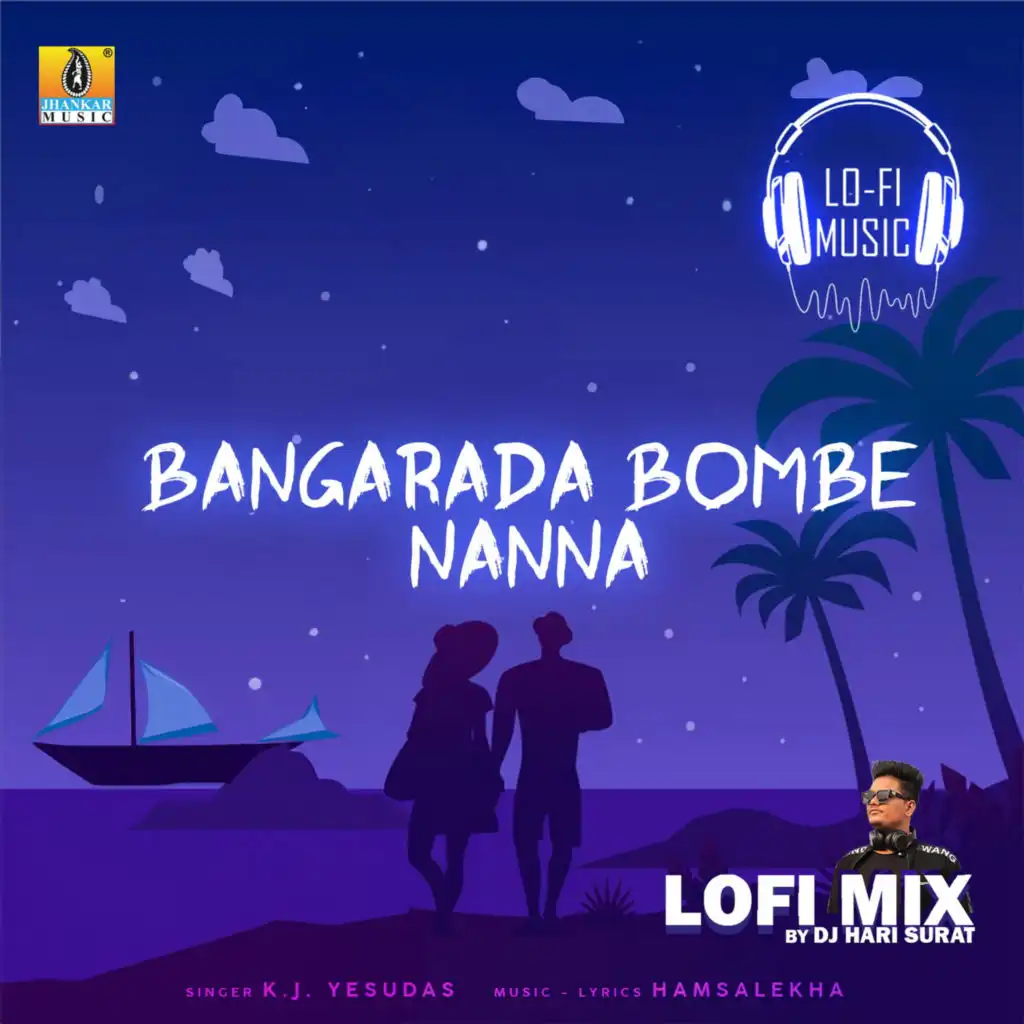 Bangarada Bombe Nanna (Lofi Mix) [feat. DJ Hari Surat]