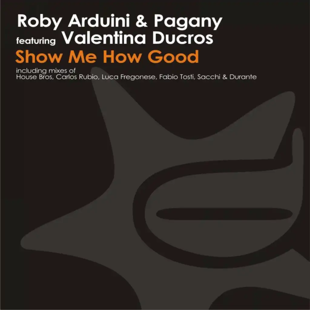 Show Me How Good (Sacchi E Durante Remix) [feat. Vale Ducros]