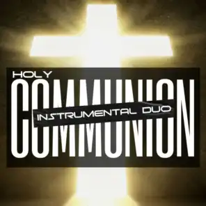 Holy Communion Instrumental Duo