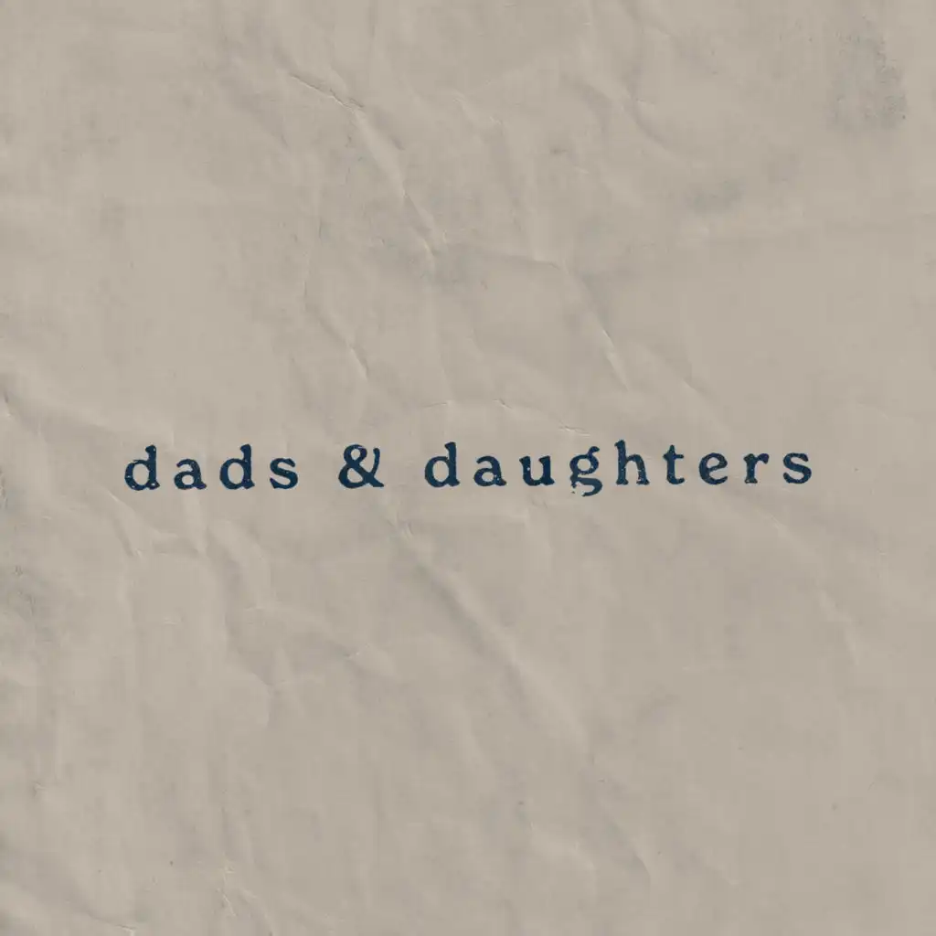 Dads and Daughters