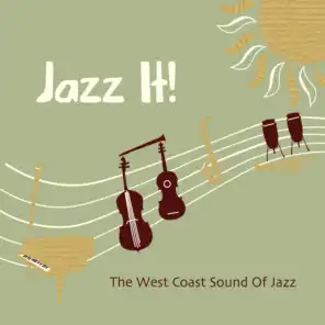 Jazz It! - The West Coast Sound of Jazz