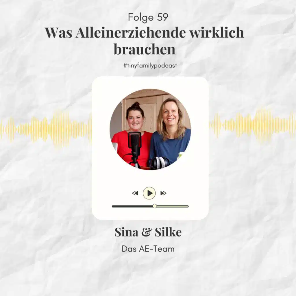 59: "Was Alleinerziehende wirklich brauchen" - Interview mit Sina & Silke von "Das AE-Team"