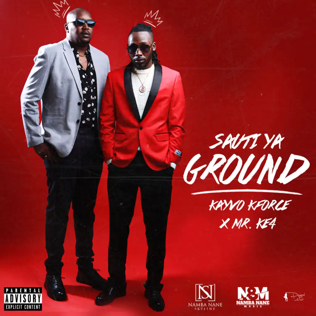 Sauti Ya Ground (feat. Kayvo Kforce)