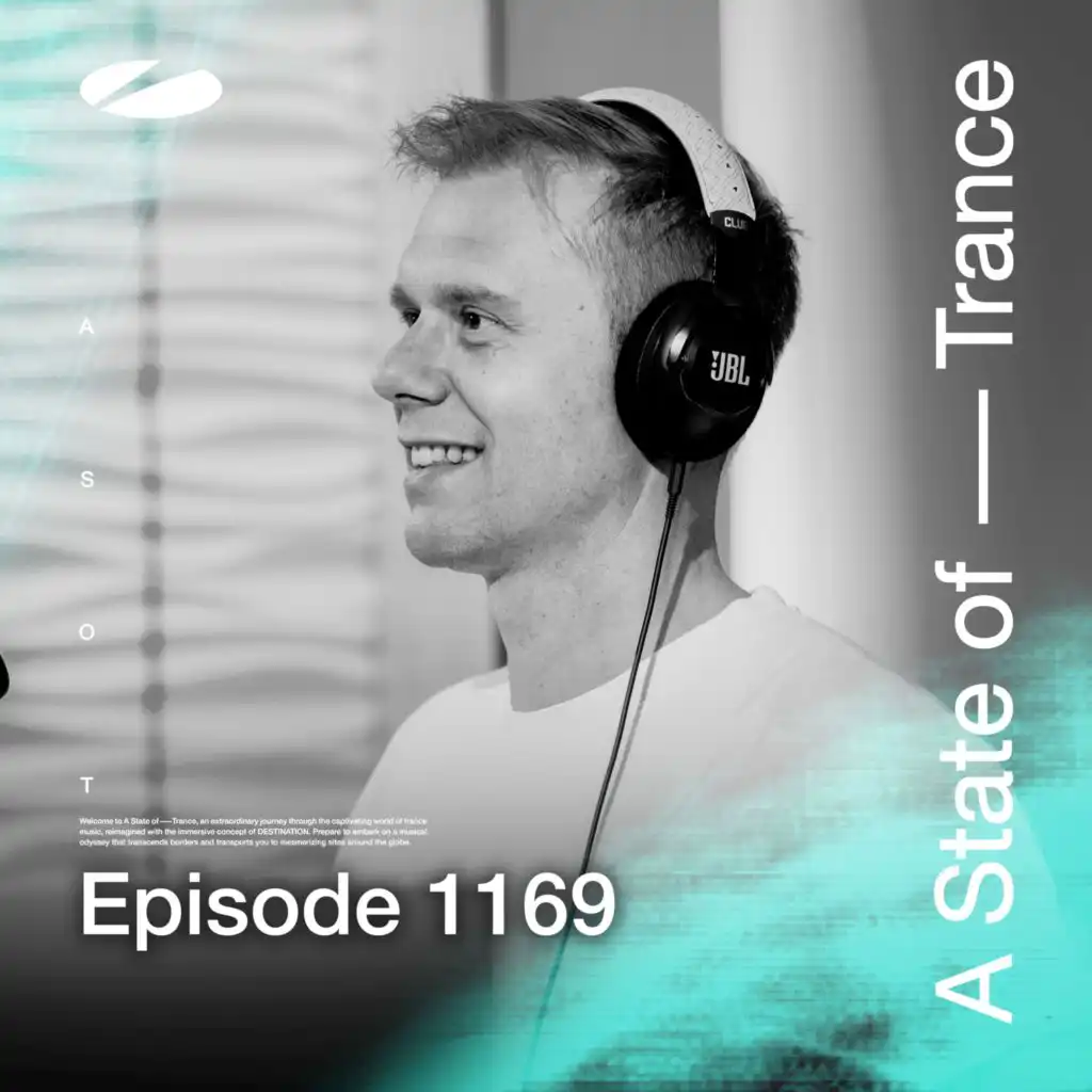A State of Trance (ASOT 1169) (Coming Up, Pt. 1)