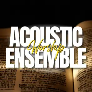 Acoustic Worship Ensemble