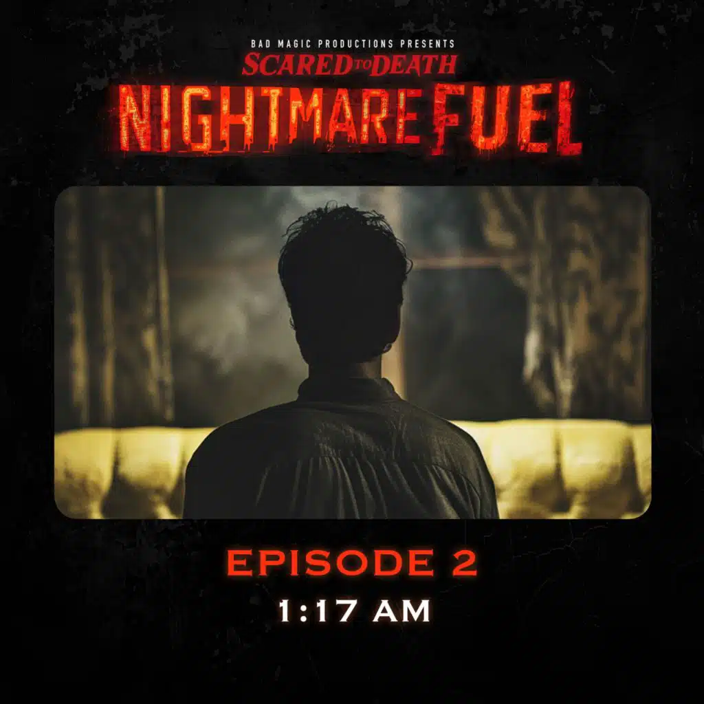 Nightmare Fuel #2: 1:17 a.m.