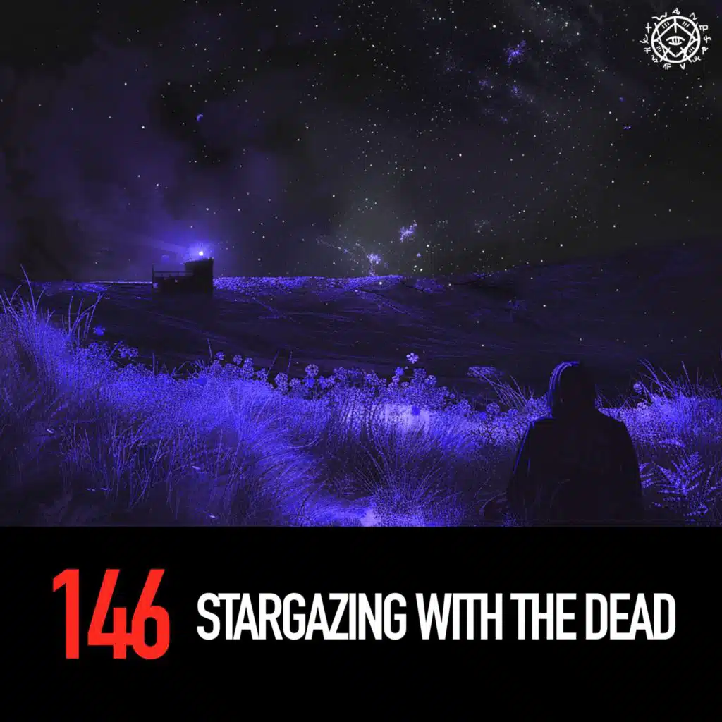 Stargazing With the Dead