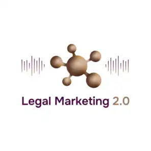 Legal Marketing 2.0 Podcast