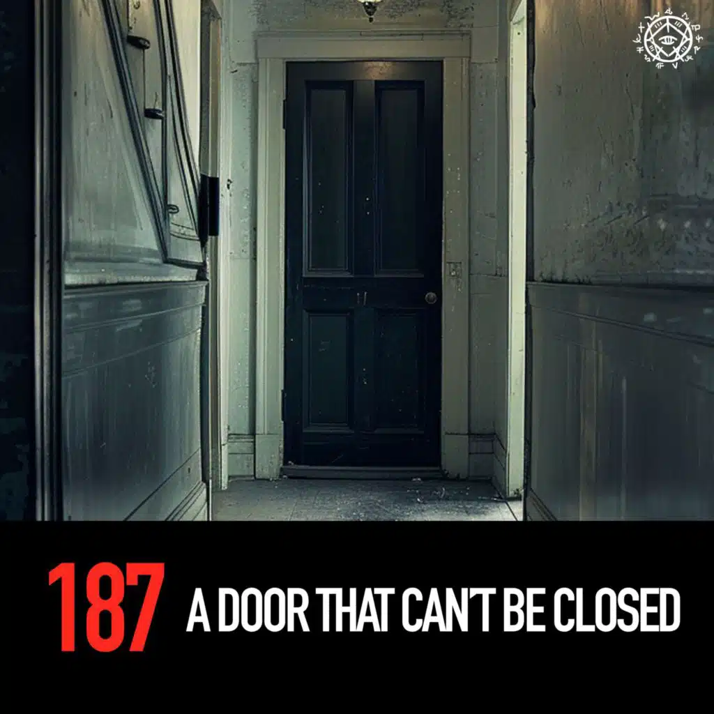 A Door That Can't Be Closed