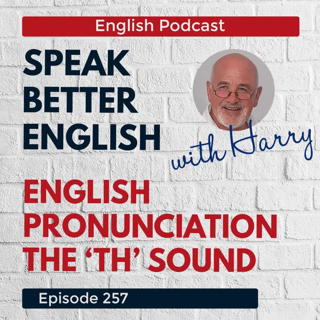 Speak Better English with Harry | Episode 257