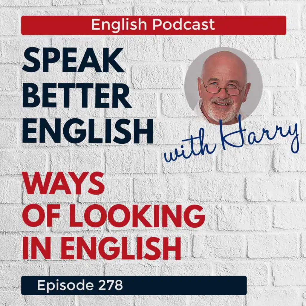 Speak Better English with Harry | Episode 278