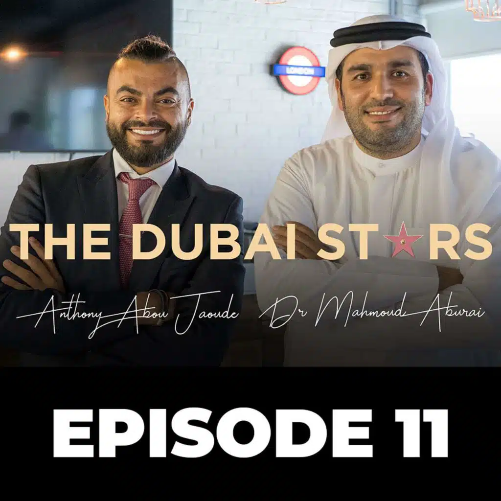 From a Refugee camp in Ghaza to Vice President  - Dubai Stars Podcast - Episode 11 - Dr Mahmoud Al Burai