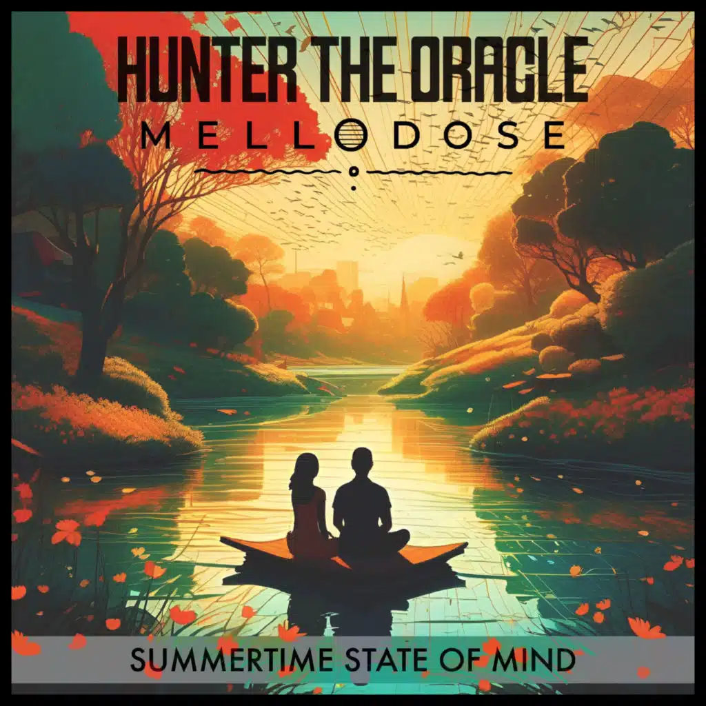 Hunter The Oracle & Mellodose