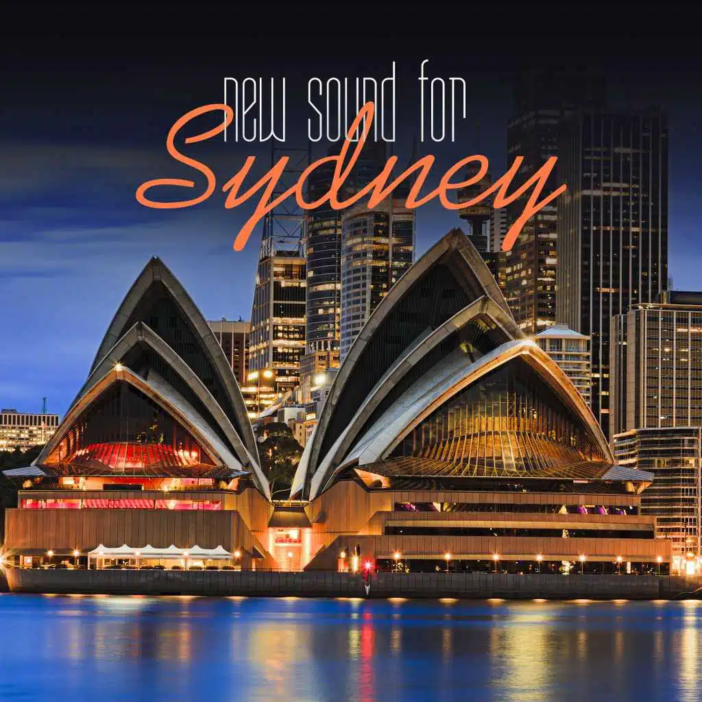 New Sound for Sydney (Finest Electronic Music Selection)