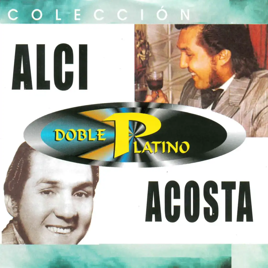 Colección Doble Platino: Alci Acosta