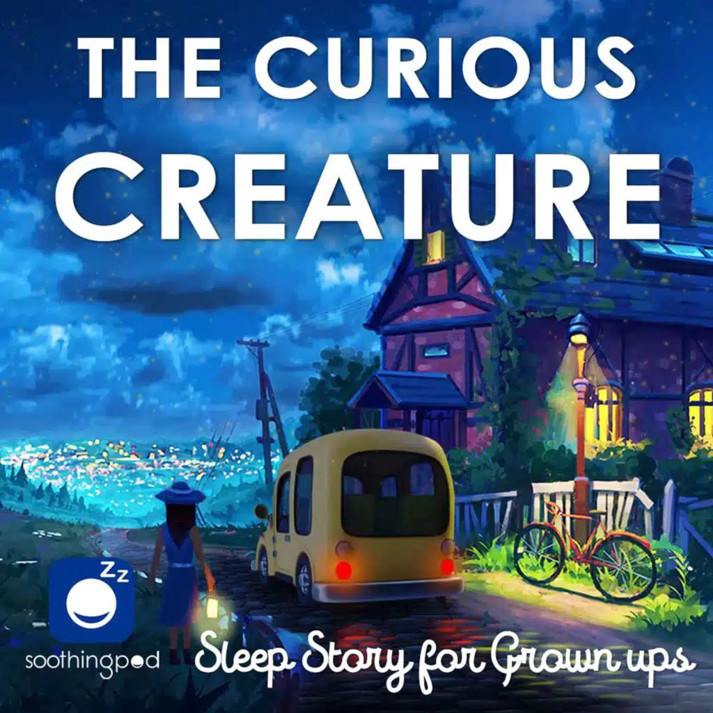 The Curious Creature | Sleep Story for Grown Ups | Scary Stories | Bedtime Sleep Stories