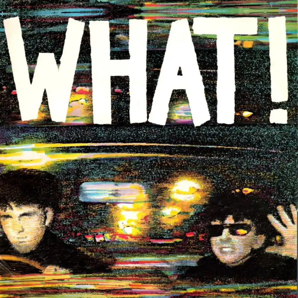 What? (7" Single Version / Remastered 2023)