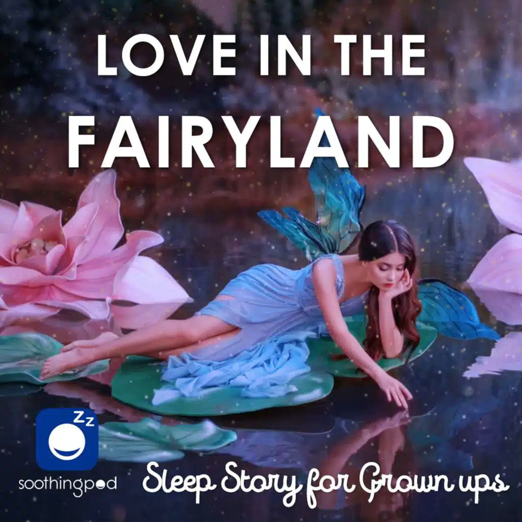 Love in the Fairyland | Romantic Love Sleep Story | Fairyland Fairytale | Bedtime Sleep Stories