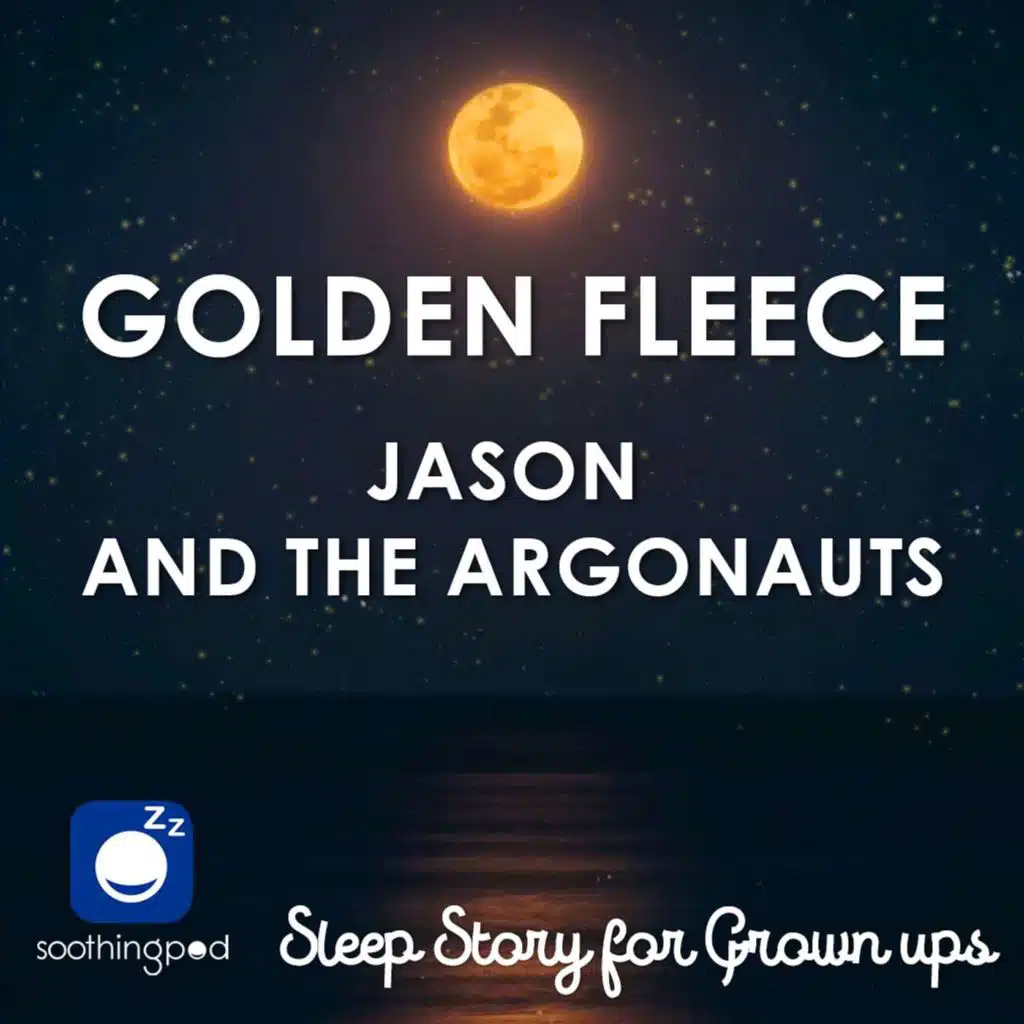 Golden Fleece - Jason and the Argonauts | Greek Mythology Sleep Story | Bedtime Sleep Stories