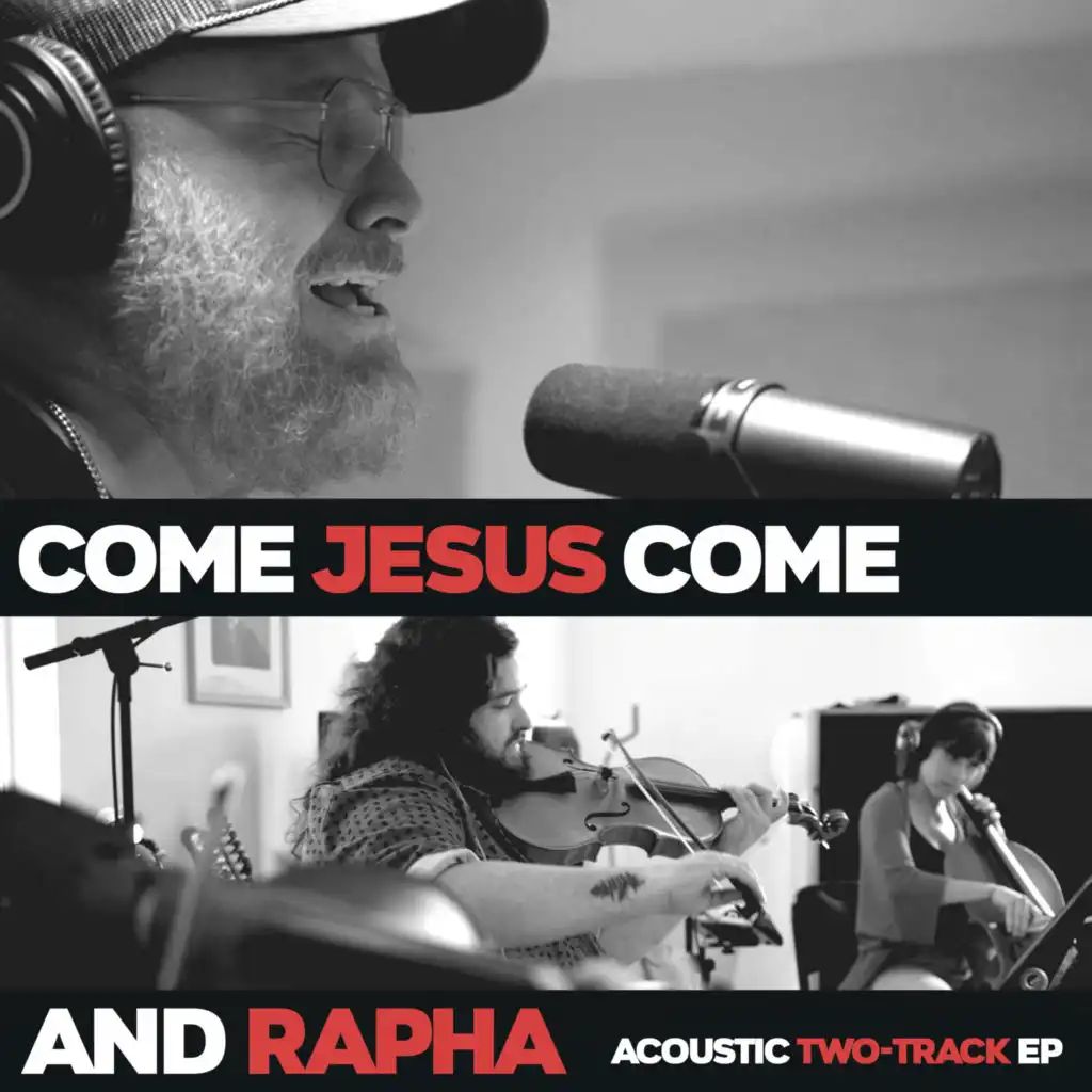 Come Jesus Come [Acoustic & Strings]