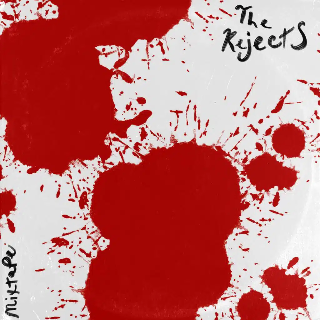 The Rejects Mixtape
