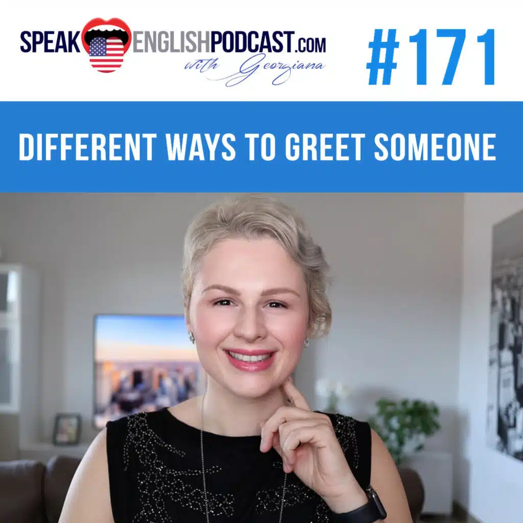 #171 Different Ways to Greet Someone in English