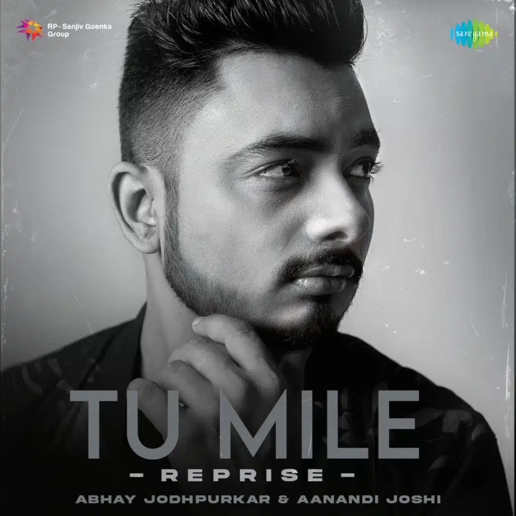 Tu Mile (Reprise)