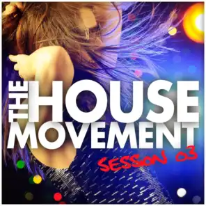 The House Movement Session 03