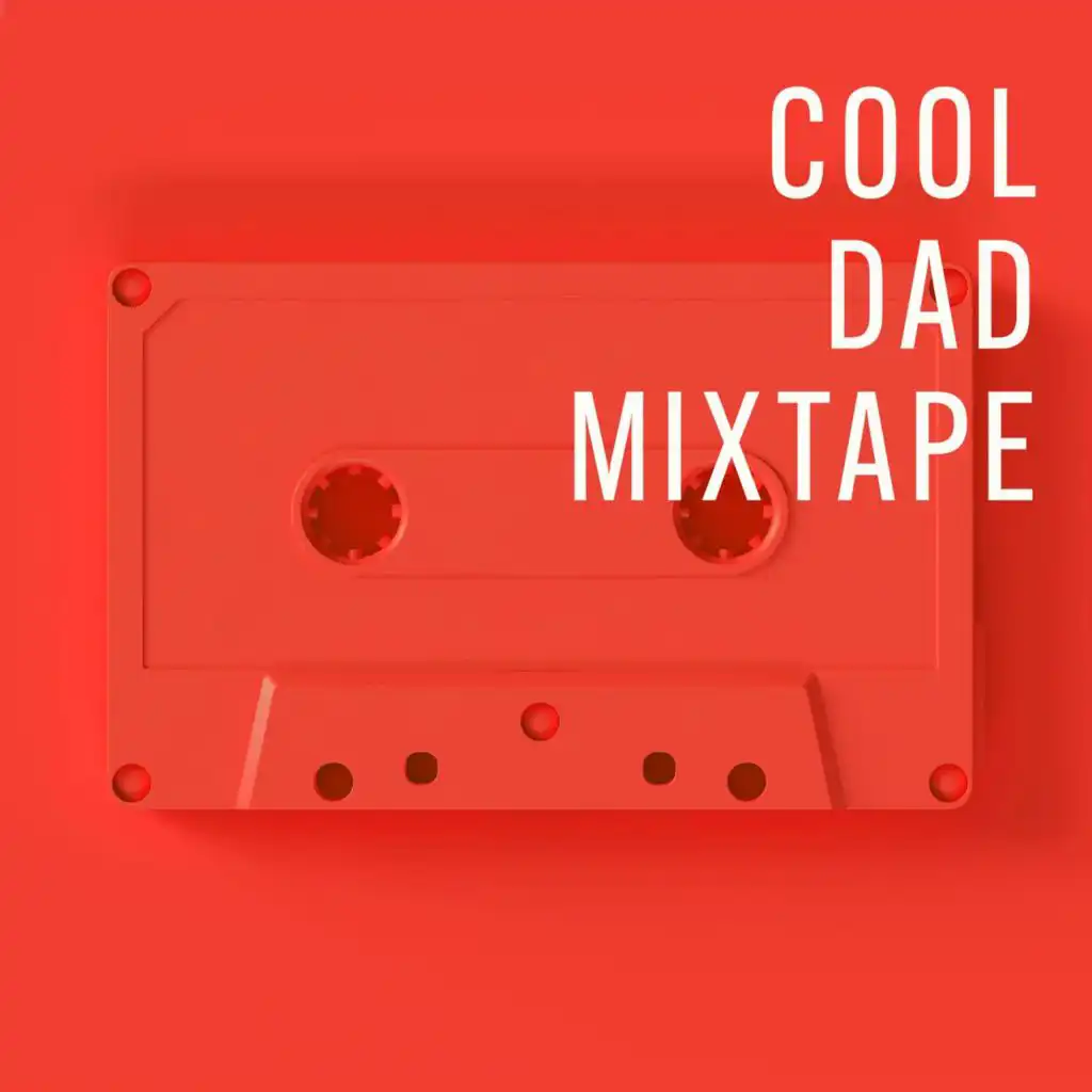 Cool Dad Mixtape