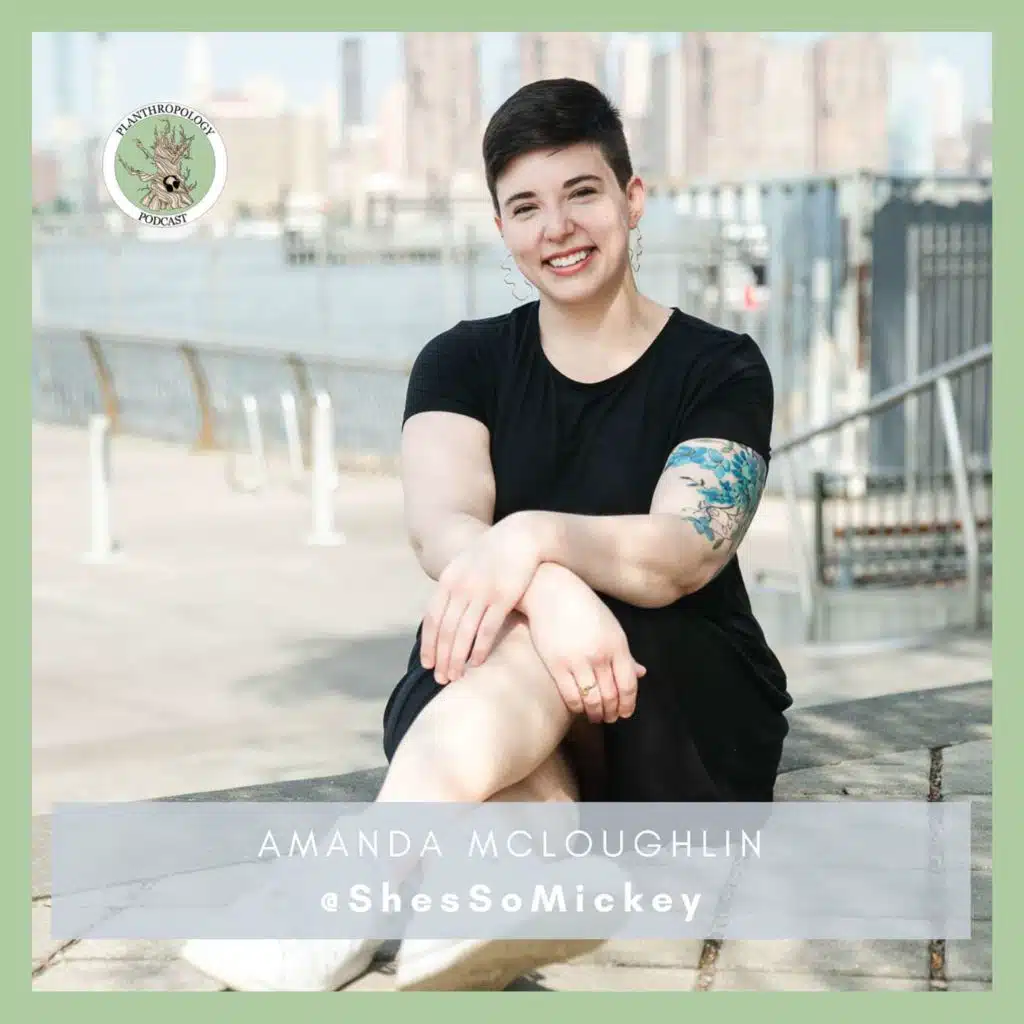 97. Grandma's Plant Magic, Succulent Struggles, and a Creative Life w/ Amanda McLoughlin